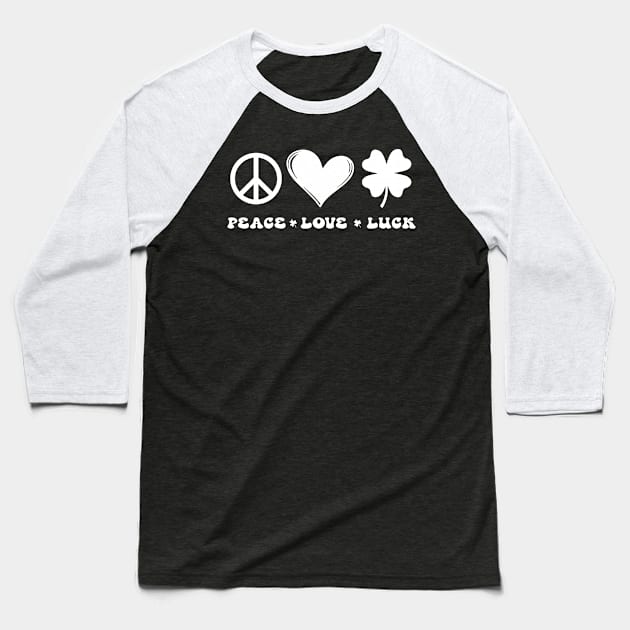 Peace Love Luck Clover Heart St Patrick's Day Baseball T-Shirt by RobertBowmanArt